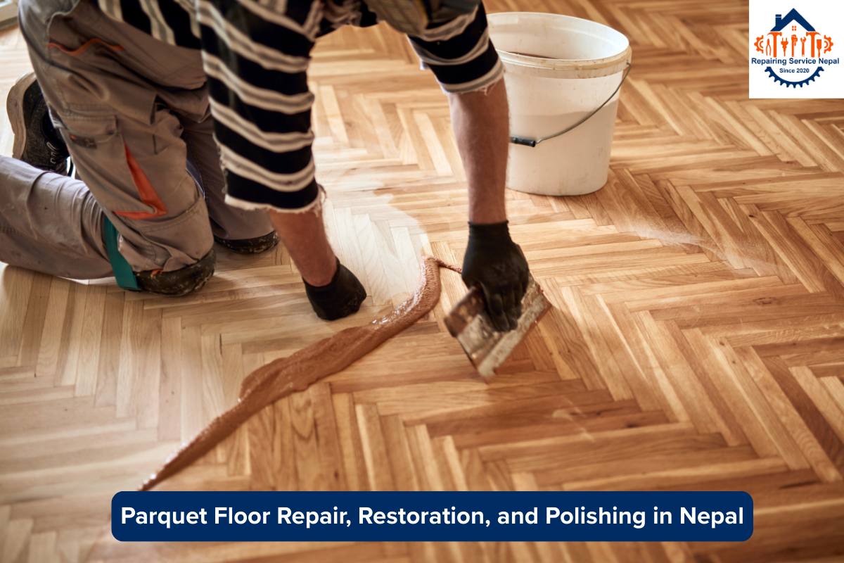 repairing service nepal parqueting service